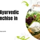 Get Ayurvedic Pharma Franchise in Kerala